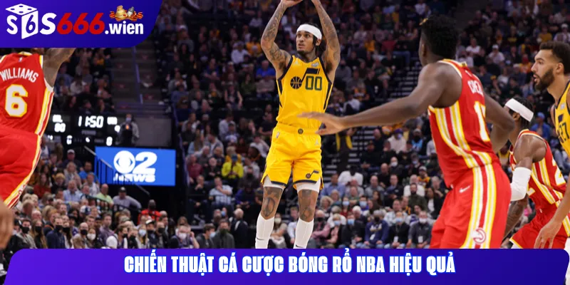 Chiến thuật cá cược bóng rổ NBA hiệu quả