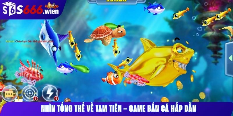 Nhìn tổng thể về Tam Tiên – game bắn cá hấp dẫn