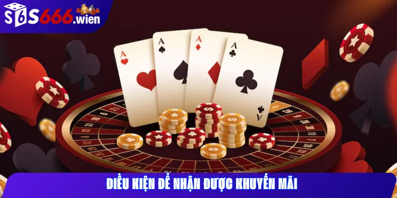 Điều kiện để nhận được khuyến mãi